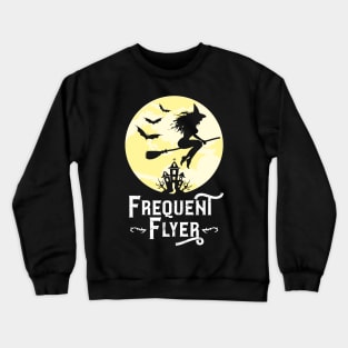 Frequent Flyer Funny Witch Halloween Teacher Crewneck Sweatshirt